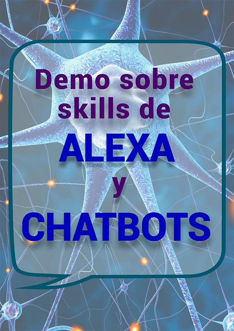 Es una demo sobre skills de Alexa y chatbots.  La entrada es libre 